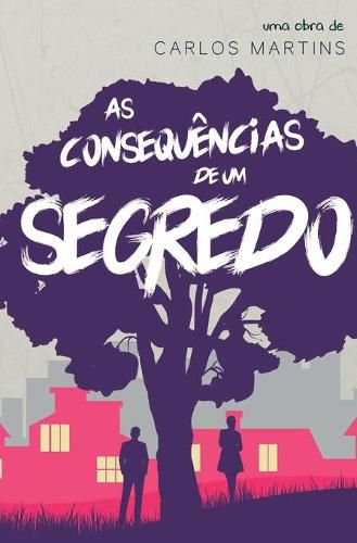 Cover image for As Consequencias de um segredo