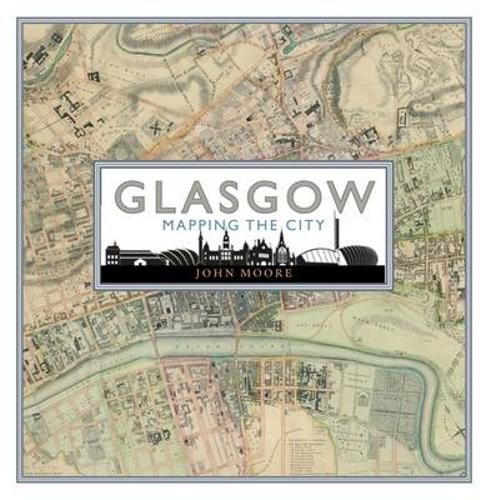 Cover image for Glasgow: Mapping the City