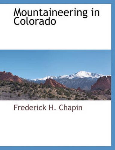 Cover image for Mountaineering in Colorado