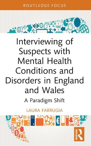 Cover image for Interviewing of Suspects with Mental Health Conditions and Disorders in England and Wales