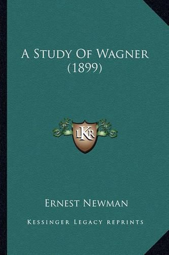 A Study of Wagner (1899)