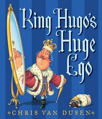 Cover image for King Hugo's Huge Ego