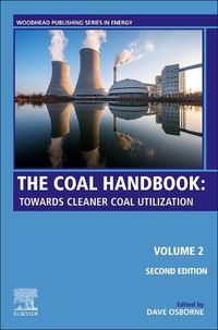 Cover image for The Coal Handbook: Volume 2: Towards Cleaner Coal Utilization