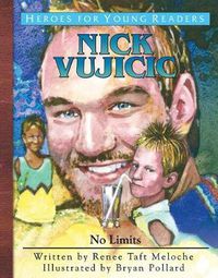 Cover image for Nick Vujicic: No Limits