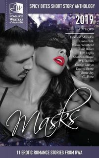 Cover image for Masks: Spicy Bites - 2019 Romance Writers of Australia Anthology