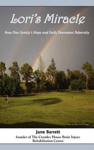 Cover image for Lori's Miracle: How One Family's Hope and Faith Overcame Adversity