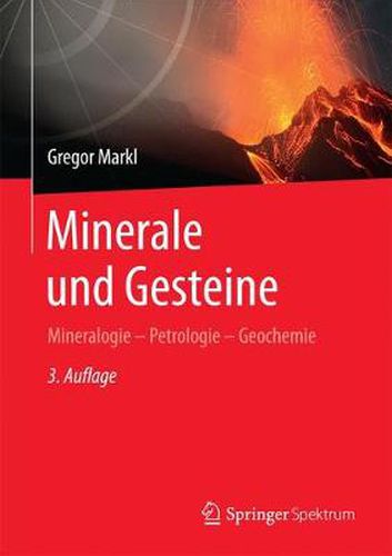 Cover image for Minerale und Gesteine: Mineralogie - Petrologie - Geochemie