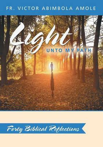 Cover image for Light unto My Path: Forty Biblical Reflections