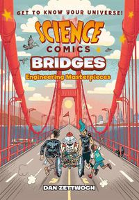 Cover image for Science Comics: Bridges: Engineering Masterpieces
