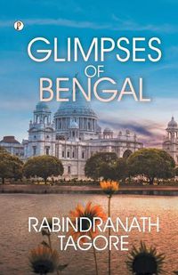 Cover image for Glimpses of Bengal