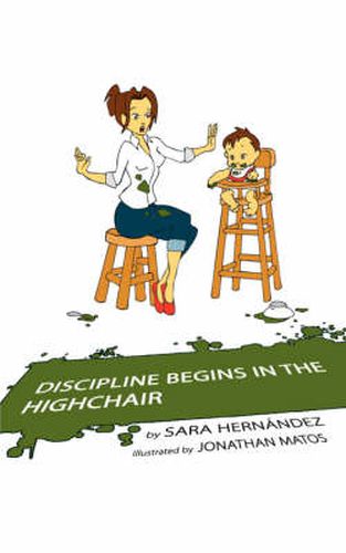 Cover image for Discipline Begins in the Highchair