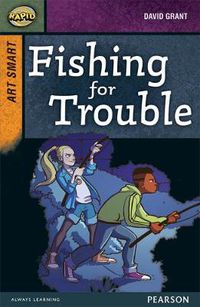 Cover image for Rapid Stage 8 Set A: Art Smart: Fishing for Trouble