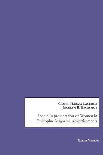 Cover image for Iconic Representation of Women in Philippine Magazine Advertisements