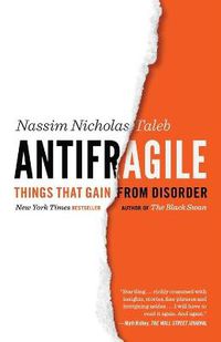 Cover image for Antifragile: Things That Gain from Disorder