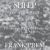 Cover image for Sheep On The Somme: A World War I Picture and Poetry Book