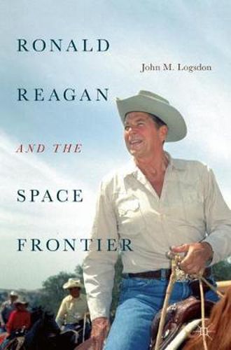 Cover image for Ronald Reagan and the Space Frontier