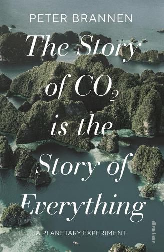 Cover image for The Story of CO2 Is the Story of Everything