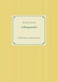 Cover image for Selbstgesprache: Gedichte an das Leben