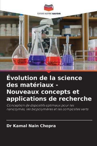 Cover image for Evolution de la science des materiaux - Nouveaux concepts et applications de recherche