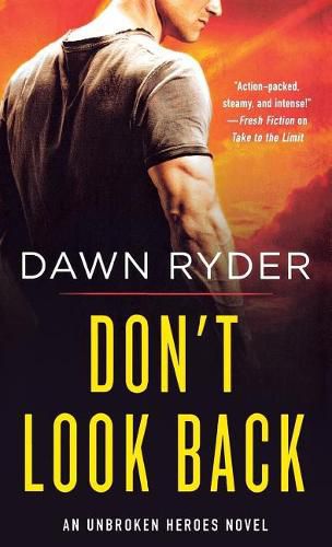 Cover image for Don't Look Back: An Unbroken Heroes Novel