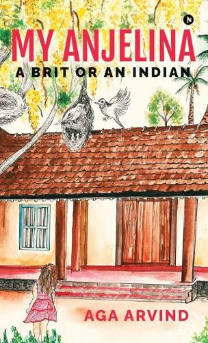 Cover image for My Anjelina - A Brit or An Indian