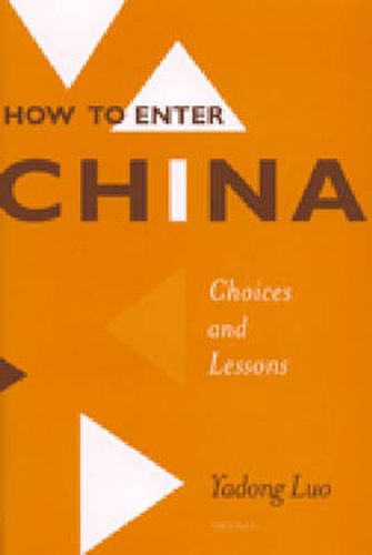 Cover image for How to Enter China: Choices and Lessons