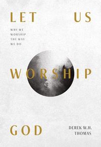 Cover image for Let Us Worship God