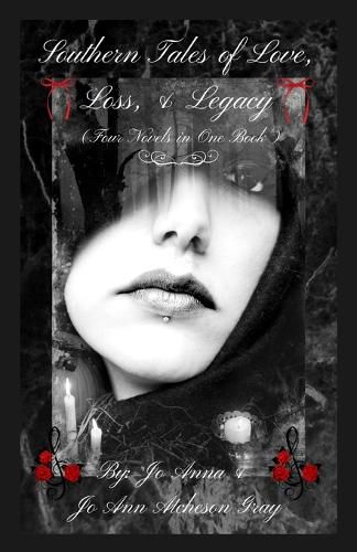 Cover image for Southern Tales of Love, Loss, & Legacy (Four Novels in One Book)