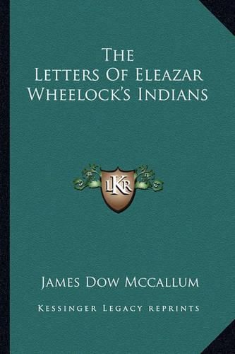 The Letters of Eleazar Wheelock's Indians