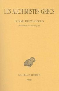 Cover image for Les Alchimistes Grecs, Tome IV 1re Partie: Zosime de Panopolis