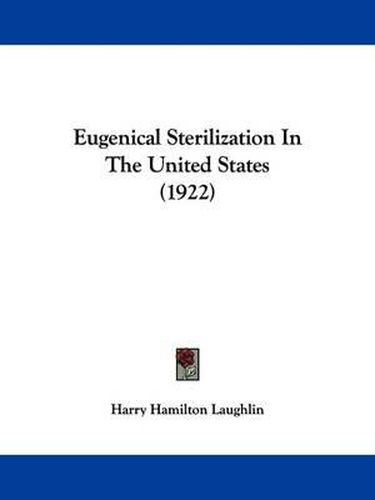 Eugenical Sterilization in the United States (1922)