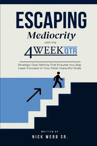 Cover image for Escaping Mediocrity with the 4 Week QTR