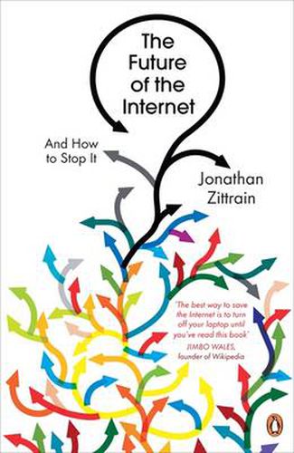 Cover image for The Future of the Internet: And How to Stop It