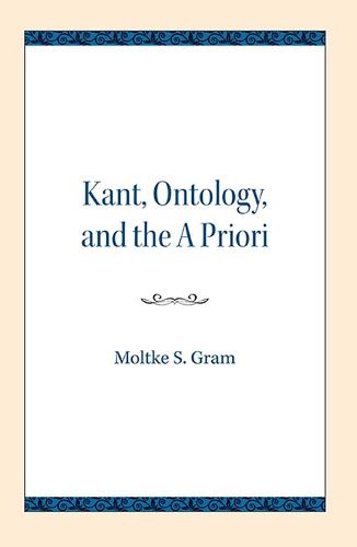 Cover image for Kant, Ontology, and the A Priori