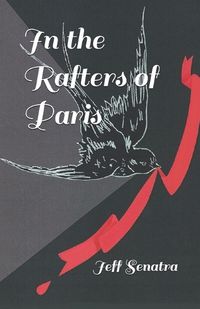 Cover image for In The Rafters Of Paris