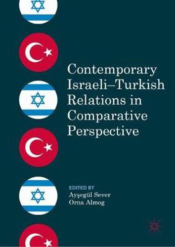 Cover image for Contemporary Israeli-Turkish Relations in Comparative Perspective