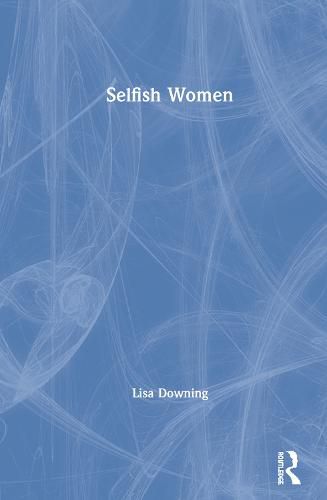 Selfish Women