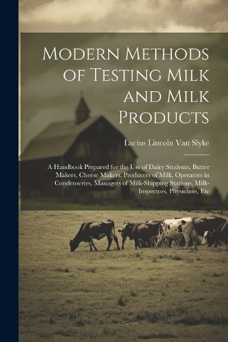 Cover image for Modern Methods of Testing Milk and Milk Products