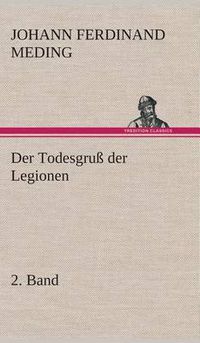 Cover image for Der Todesgruss der Legionen, 2. Band