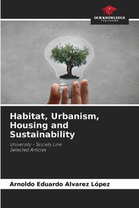 Cover image for Habitat, Urbanism, Housing and Sustainability