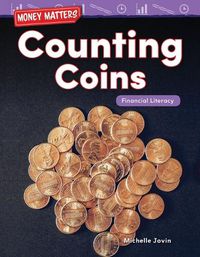 Cover image for Money Matters: Counting Coins: Financial Literacy