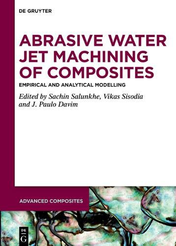 Cover image for Abrasive Water Jet Machining of Composites