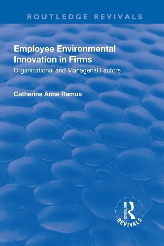 Cover image for Employee Environmental Innovation in Firms: Organizational and Managerial Factors