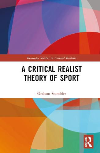 Cover image for A Critical Realist Theory of Sport