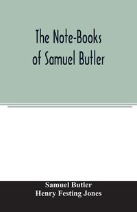 Cover image for The Note-Books of Samuel Butler