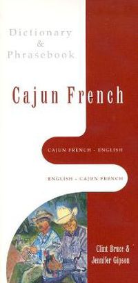 Cover image for Cajun French-English / English-Cajun French Dictionary & Phrasebook