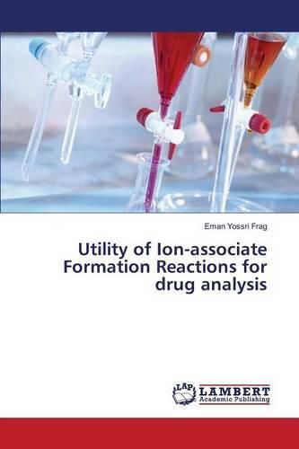 Cover image for Utility of Ion-associate Formation Reactions for drug analysis