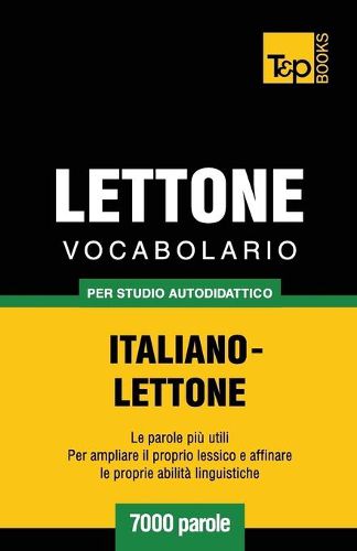 Cover image for Vocabolario Italiano-Lettone per studio autodidattico - 7000 parole