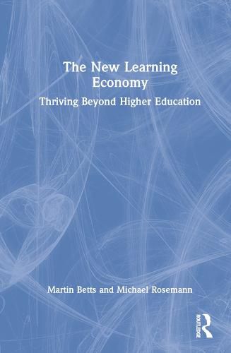 Cover image for The New Learning Economy: Thriving Beyond Higher Education