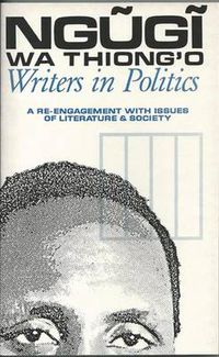 Cover image for Writers in Politics: A Re-engagement with Issues of Literature and Society